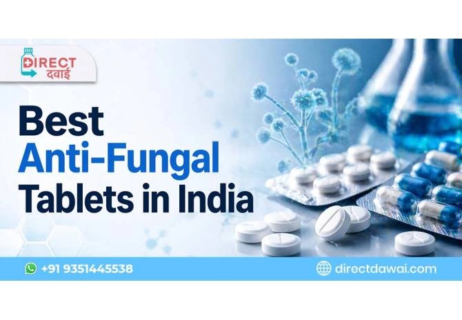 Best Anti Fungal Tablets (2026) – Fast Relief & Safe Treatment | Direct Dawai